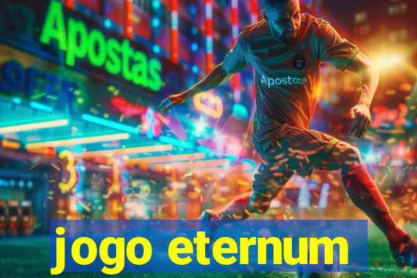 jogo eternum